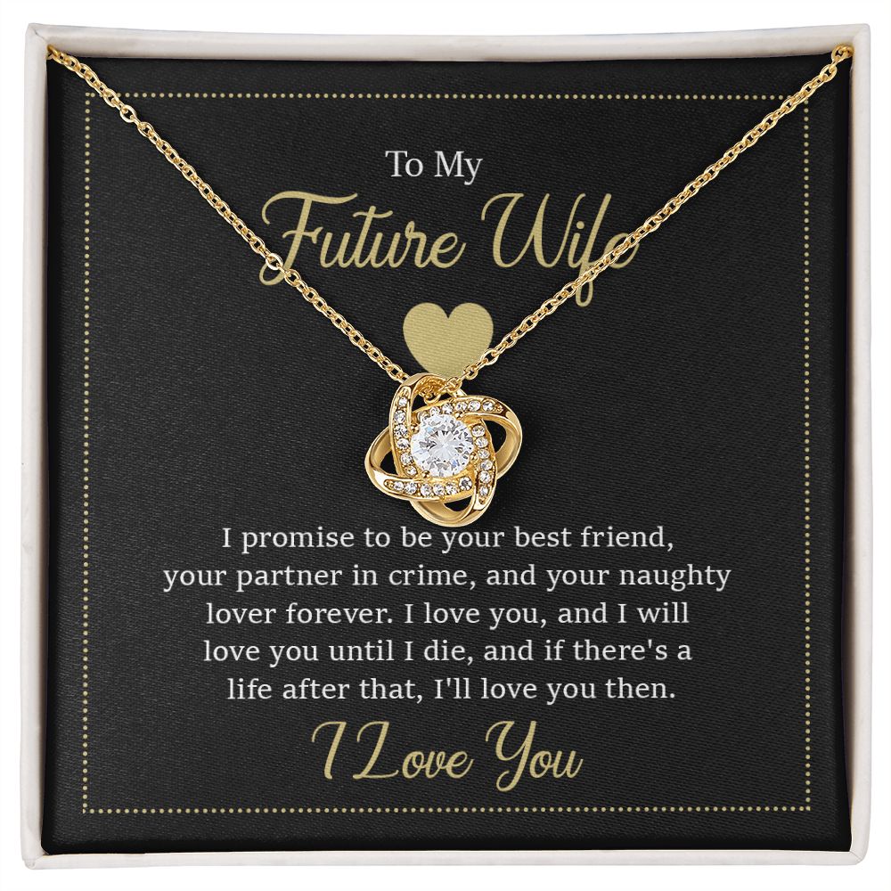 to my future wife - i promise to be your best friend Love Knot Necklace