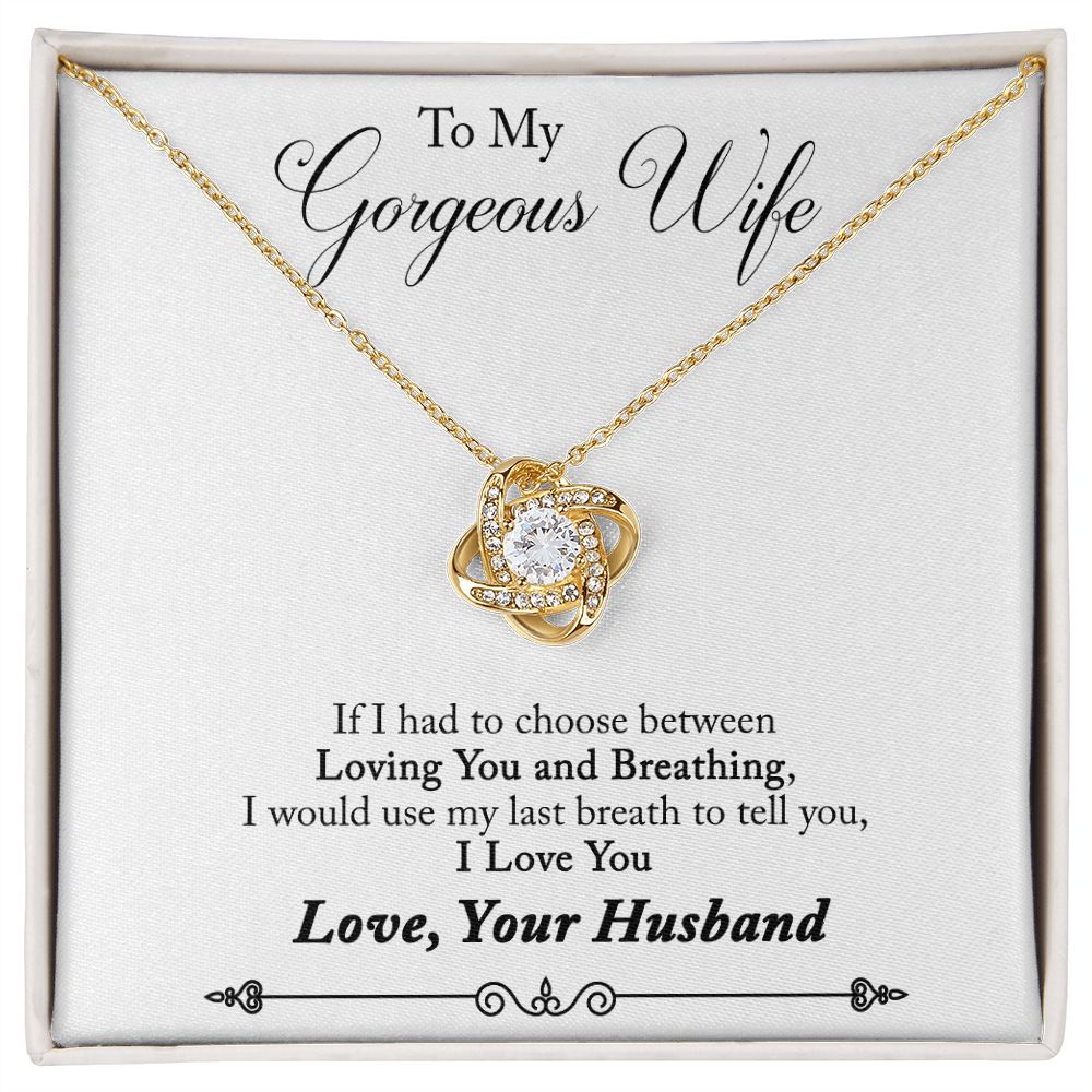 To My Gorgeous Wife - Love Knot Necklace