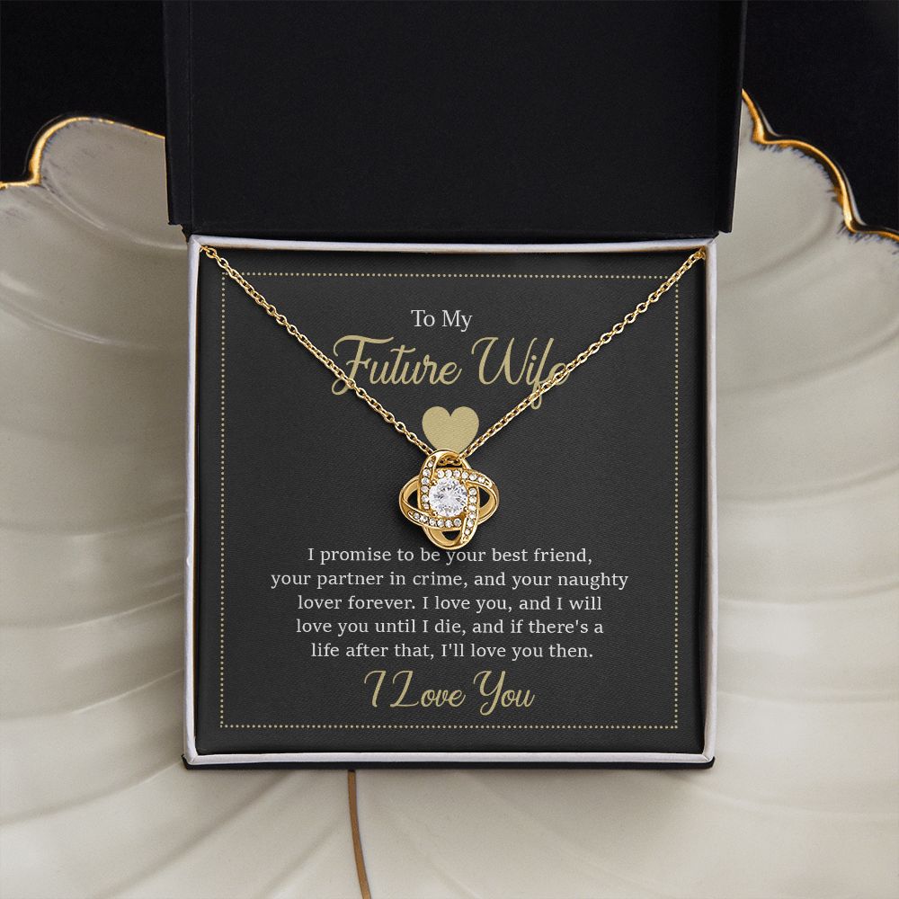 to my future wife - i promise to be your best friend Love Knot Necklace