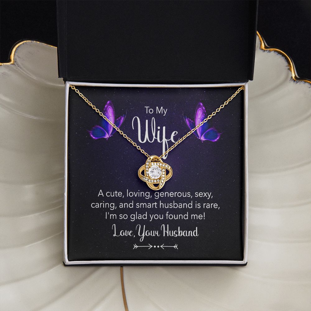 To my wife - a cute, loving Love Knot Necklace