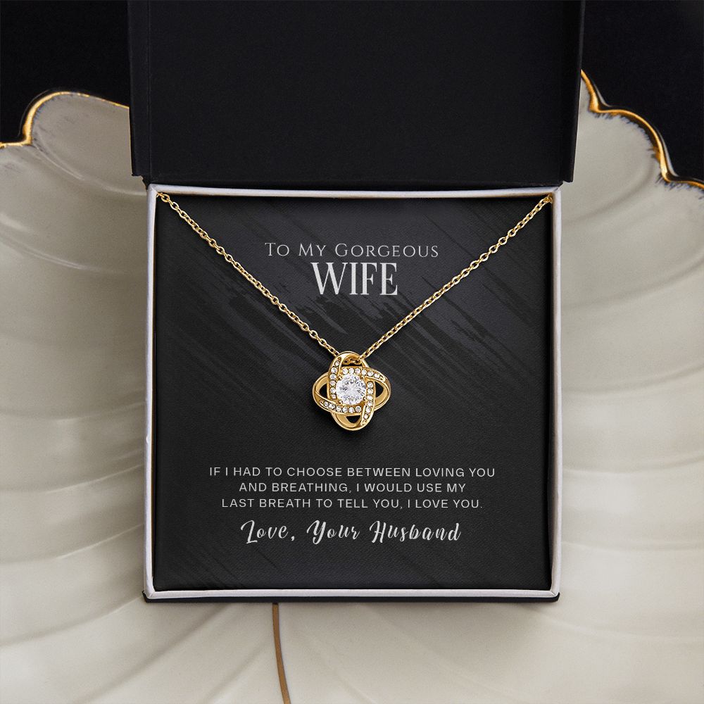 To My Gorgeous Wife - Love Knot Necklace
