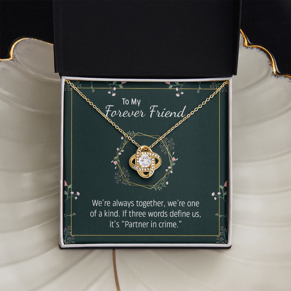 To My Forever Friend - Love Knot Necklace