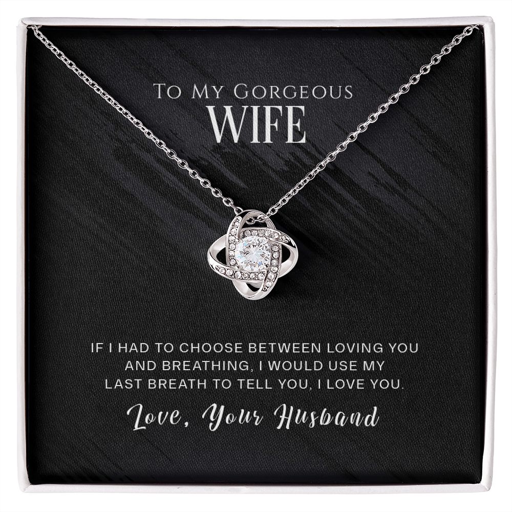 To My Gorgeous Wife - Love Knot Necklace
