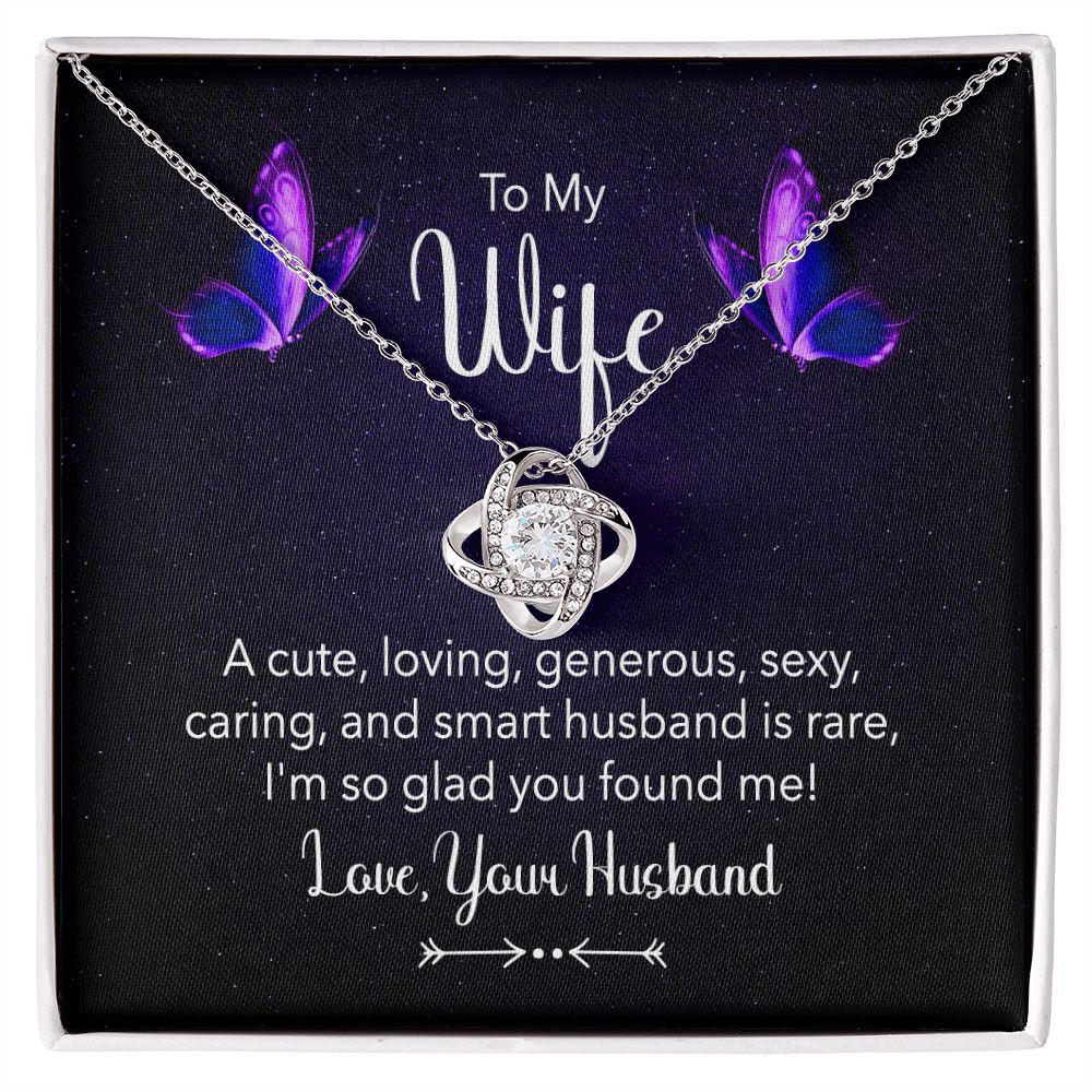 To my wife - a cute, loving Love Knot Necklace