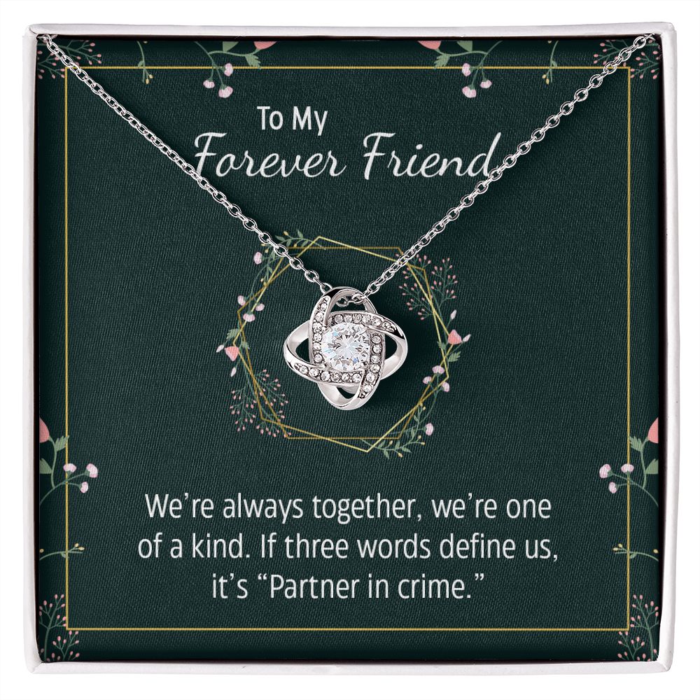 To My Forever Friend - Love Knot Necklace