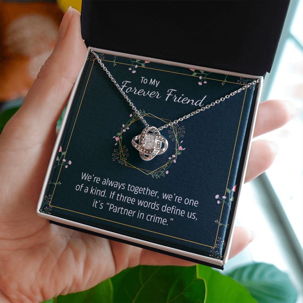 To My Forever Friend - Love Knot Necklace