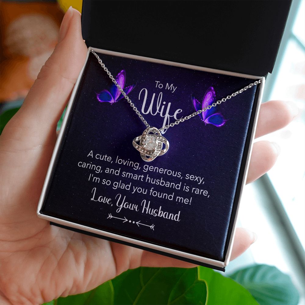 To my wife - a cute, loving Love Knot Necklace
