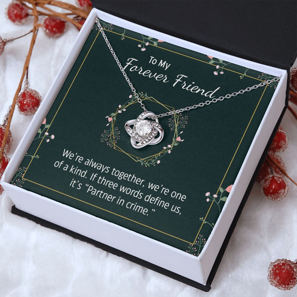 To My Forever Friend - Love Knot Necklace