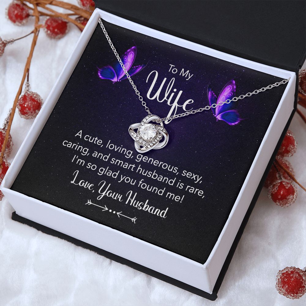 To my wife - a cute, loving Love Knot Necklace