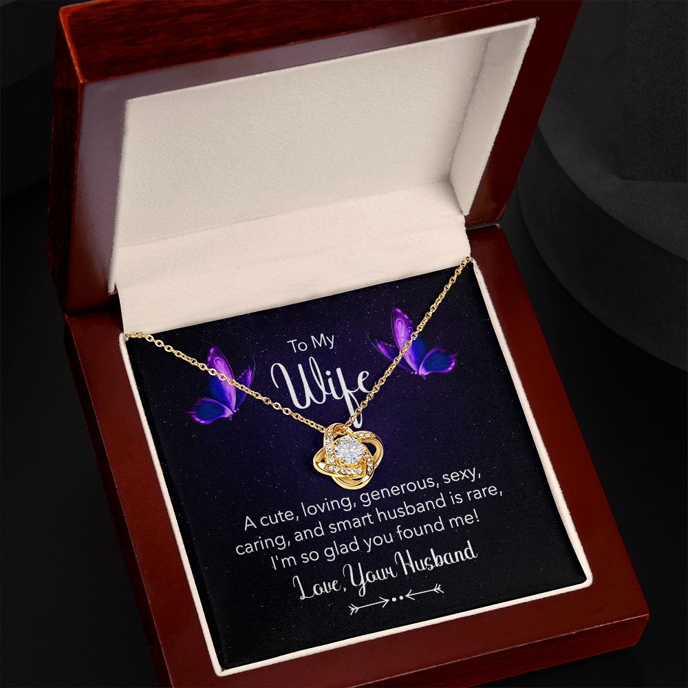 To my wife - a cute, loving Love Knot Necklace
