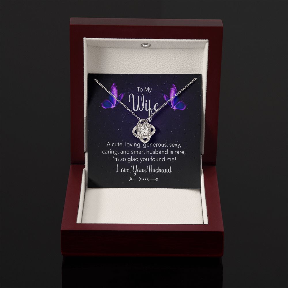 To my wife - a cute, loving Love Knot Necklace