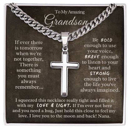 To My Amazing  Grandson from Nana - Cuban Chain with Artisan Cross Necklace