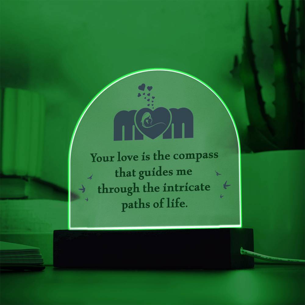 To My Mom - Acrylic Dome