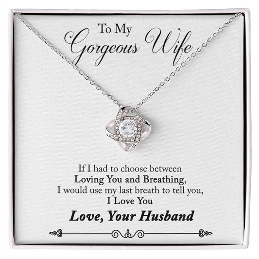 To My Gorgeous Wife - Love Knot Necklace