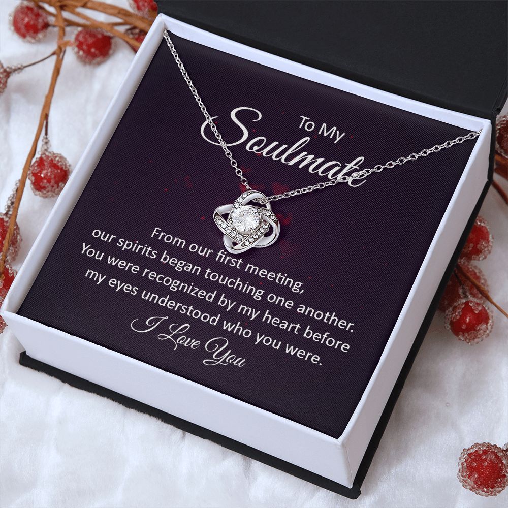 To my soulmate - from our first meeting Love Knot Necklace