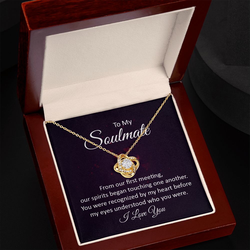 To my soulmate - from our first meeting Love Knot Necklace
