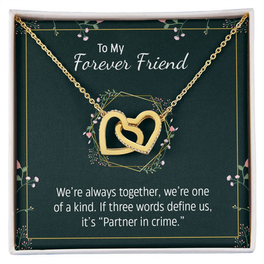 To My Forever Friend - Interlocking Hearts  Necklace